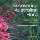 Image for Discovering Australian flora  : an Australian National Botanic Gardens experience
