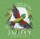 Image for Swifty  : the super-fast parrot