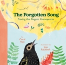 Image for The Forgotten Song: Saving the Regent Honeyeater