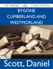 Image for Bygone Cumberland And Westmorland - The Original Classic Edition