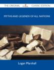 Image for Myths and Legends of All Nations - The Original Classic Edition