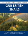 Image for Our British Snails - The Original Classic Edition