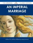Image for An Imperial Marriage - The Original Classic Edition