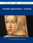 Image for Scarlet and Hyssop - A Novel - The Original Classic Edition