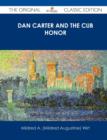 Image for Dan Carter and the Cub Honor - The Original Classic Edition