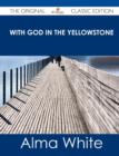 Image for With God in the Yellowstone - The Original Classic Edition