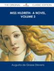 Image for Miss Hildreth- A Novel, Volume 3 - The Original Classic Edition