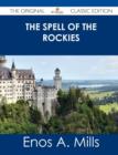 Image for The Spell of the Rockies - The Original Classic Edition