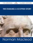 Image for The Starling a Scottish Story - The Original Classic Edition