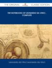 Image for The Notebooks of Leonardo Da Vinci Complete - The Original Classic Edition