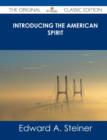 Image for Introducing the American Spirit - The Original Classic Edition