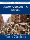 Image for Jimmy Quixote - A Novel - The Original Classic Edition