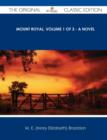 Image for Mount Royal, Volume 1 of 3 - A Novel - The Original Classic Edition
