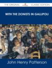 Image for With the Zionists in Gallipoli - The Original Classic Edition