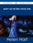 Image for Mary Lee the Red Cross Girl - The Original Classic Edition