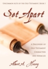 Image for Set Apart : A Discovery of Old Testament Characters and Miracles