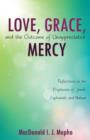 Image for Love, Grace, and the Outcome of Unappreciated Mercy