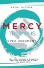Image for Mercy Triumphs Over Judgment