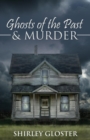 Image for Ghosts of the Past &amp; Murder