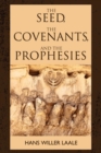 Image for The Seed, the Covenants, and the Prophecies