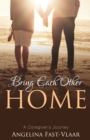 Image for Bring Each Other Home