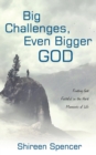 Image for Big Challenges, Even Bigger God