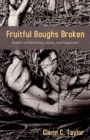 Image for Fruitful Boughs Broken : Pastors: Fruitful, Broken, and Restored