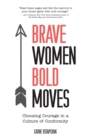Image for Brave Women, Bold Moves