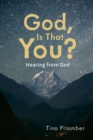 Image for God, Is That You? : Hearing from God