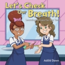 Image for Let&#39;s Check Our Breath!