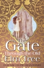 Image for The Gate Through the Old Elm Tree