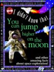 Image for I Didn&#39;t Know That...You Can Jump Higher on the Moon