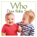 Image for Who Does Baby See?