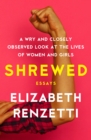 Image for Shrewed : A Wry and Closely Observed Look at the Lives of Women and Girls