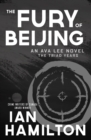 Image for The Fury of Beijing : An Ava Lee Novel: The Triad Years