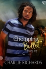 Image for Chomping on the Bullet