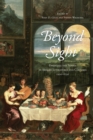 Image for Beyond Sight : Engaging the Senses in Iberian Literatures and Cultures, 1200-1750
