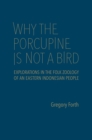 Image for Why the Porcupine is Not a Bird