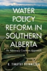 Image for Water Policy Reform in Southern Alberta : An Advocacy Coalition Approach