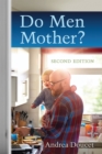 Image for Do Men Mother?