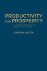 Image for Productivity and Prosperity : A Historical Sociology of Productivist Thought