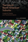 Image for The Life of North American Suburbs