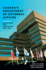 Image for Canada&#39;s Department of External Affairs, Volume 3 : Innovation and Adaptation, 1968-1984