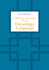 Image for A Reference Grammar of the Onondaga Language