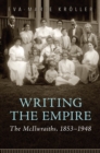 Image for Writing the Empire : The McIlwraiths, 1853-1948