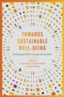 Image for Towards sustainable well-being  : moving beyond GDP in Canada and the world