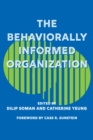 Image for The Behaviorally Informed Organization
