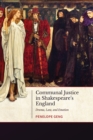 Image for Communal Justice in Shakespeare&#39;s England : Drama, Law, and Emotion