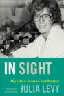 Image for In Sight : My Life in Science and Biotech