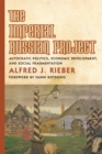 Image for Imperial Russian Project: Autocratic Politics, Economic Development, and Social Fragmentation